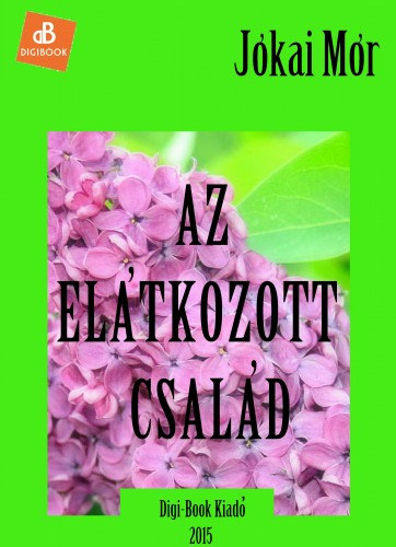 Az elátkozott család – Jókai Mór
