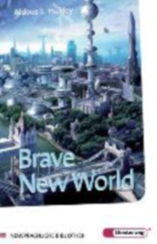 Huxley, Aldous: Brave New World idegen