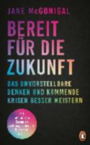 McGonigal, Jane: Bereit für die Zukunft idegen