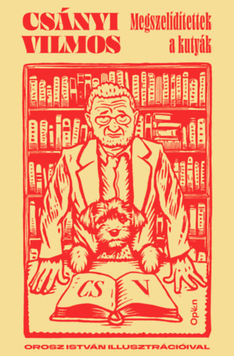 Csányi Vilmos: Megszelídítettek a kutyák könyv