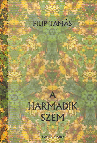 Filip Tamás: A harmadik szem antikvár