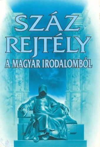Halmos Ferenc \(főszerk.): Száz rejtély a magyar irodalomból antikvár