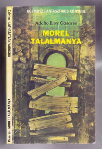 Adolfo Bioy Casares, Italo Calvino: Morel találmánya / Láthatatlan városok könyv