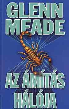 Glenn Meade: Az ámítás hálója antikvár