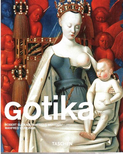 Robert Suckale; Matthias Weniger: Gótika - Taschen antikvár