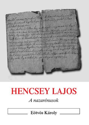 Eötvös Károly: Hencsey Lajos - A nazarénusok antikvár