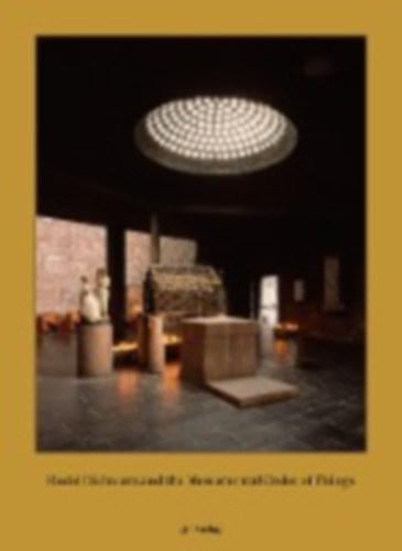 Caruso, Adam - Conen, Maria - Pehnt, Wolfgang - Schwarz, Maria - Schwarz, Rudolf - Thomas, Helen: Rudolf Schwarz and the Monumental Order of Things idegen