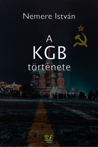 A KGB története – Nemere István