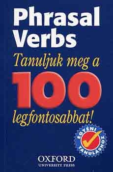 Oxford University Press: Phrasal verbs .Tanuljuk meg a 100 legfontosabbat. könyv