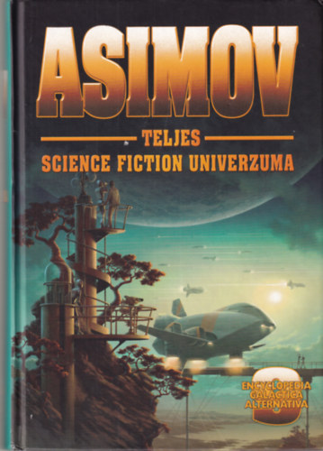 Isaac Asimov: Asimov teljes Science Fiction univerzuma 9. antikvár