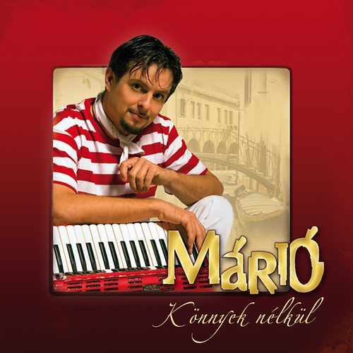 Márió: Könnyek nélkül - CD CD
