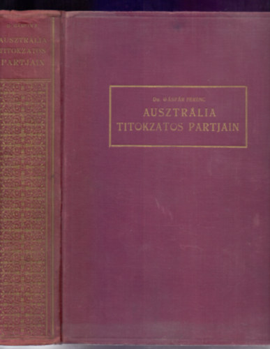 Dr. Gáspár Ferencz: Ausztrália titokzatos partjain antikvár