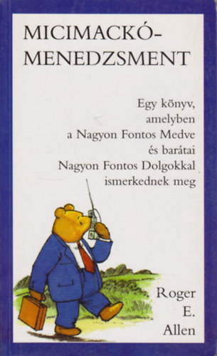 Allen, Rogere.: Micimackó-menedzsment antikvár