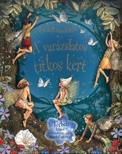 Virágtündérek - A varázslatos titkos kert antikvár