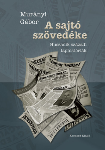 Murányi Gábor: A sajtó szövedéke antikvár