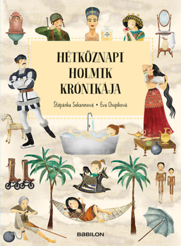 Štěpánka Sekaninová: Hétköznapi holmik krónikája könyv