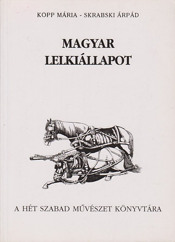 Kopp Mária, Skrabski Árpád: Magyar lelkiállapot antikvár
