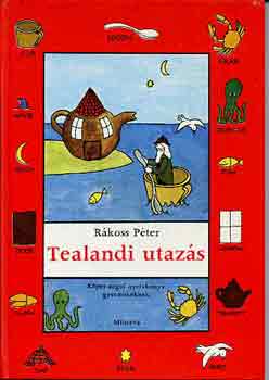 Rákoss Péter: Tealandi utazás (képes angol nyelvkönyv gyermekeknek) antikvár