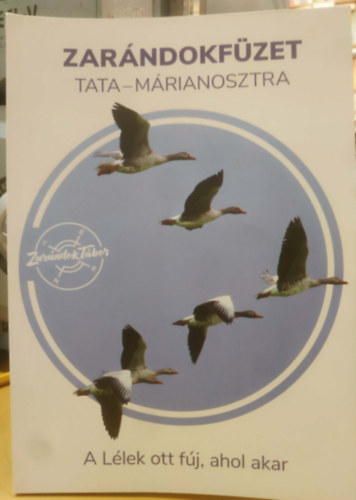 Gallatz Ágota, Gáll Zsófia: Zarándokfüzet - Tata - Márianosztra antikvár