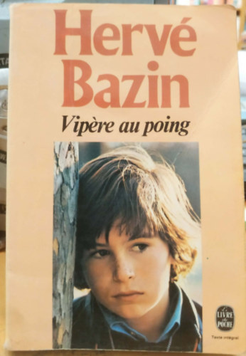Hervé Bazin: Vipére au poing antikvár