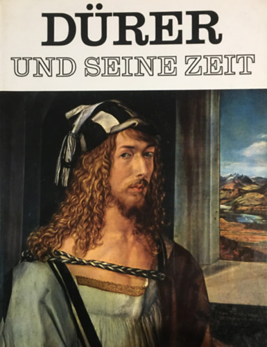 Wilhelm Waetzoldt: Dürer und seine zeit antikvár