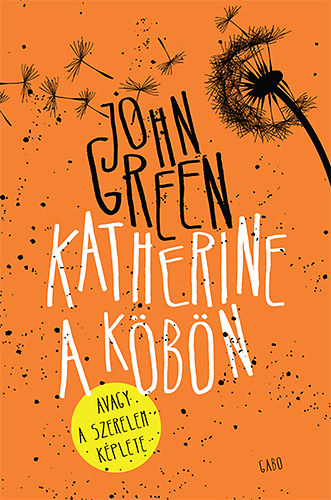 John Green: Katherine a köbön könyv