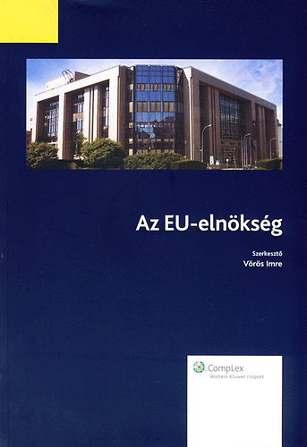 Vörös Imre (szerk.): Az EU-elnökség antikvár
