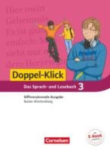 Lieser, Angela - Doll, Annegret - Koch, Michaela - Dieterle, Henriette - Zander, Torsten - Schulz-Hamann, Martina - Lang, Kathrin - Müller, Silke - Bolz, Patricia - Wiederhold, Anna-Lena: Doppel-Klick Band 3: 7. Schuljahr - Differenzierende Ausgabe Baden-Württemberg - Schülerbuch idegen