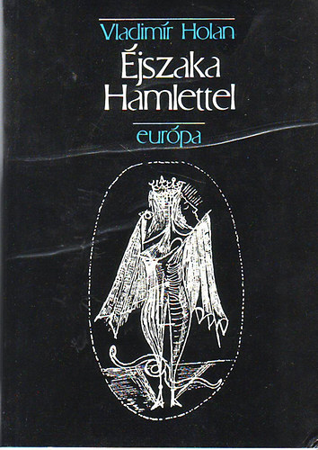 Vladimir Holan: Éjszaka Hamlettel antikvár