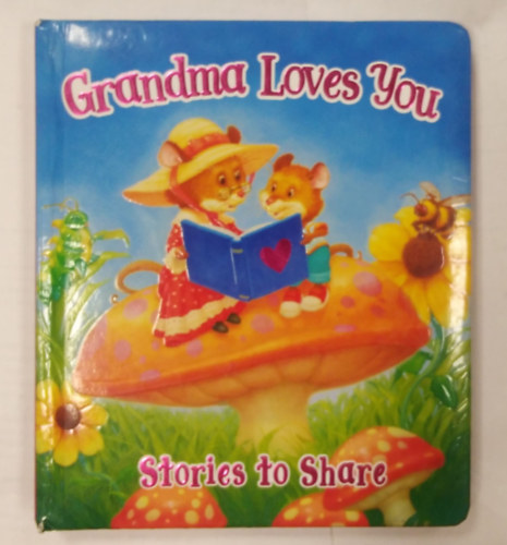 Grandma Loves You - Stories To Share antikvár