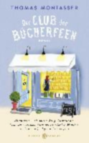 Montasser, Thomas: Der Club der Bücherfeen idegen