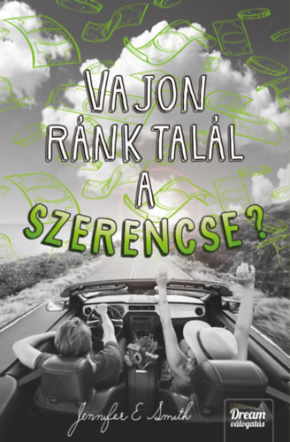 Jennifer E. Smith: Vajon ránk talál a szerencse? antikvár