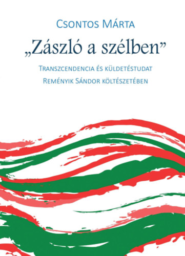 Csontos Márta: Zászló a szélben antikvár