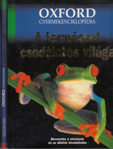 Ben Dupré (szerk.): A természet - csodálatos világa - Oxford antikvár