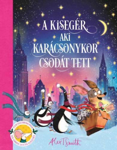 Alex T. Smith: A kisegér, aki karácsonykor csodát tett könyv