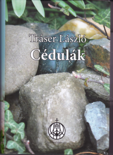 Tráser László: Cédulák. - Dedikált antikvár