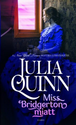 Julia Quinn: Miss Bridgerton miatt antikvár