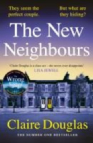 Douglas, Claire: The New Neighbours idegen