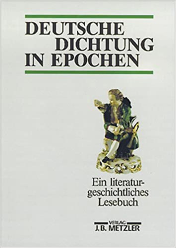 Deutsche Dichtung in Epochen - Ein literatur geschichtliches Lesebuch antikvár