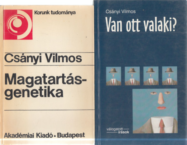 Csányi Vilmos: 2 db. genetika (Magatartásgenetika + Van ott valaki?) antikvár