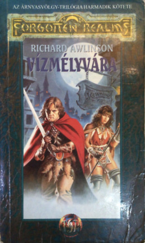 Richard Awlinson: Árnyasvölgy trilógia III. - Vízmélyvára (Forgotten Realms) antikvár