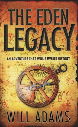 Adams, Will: The Eden Legacy idegen
