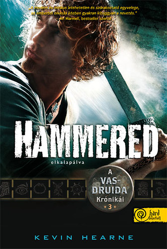 Kevin Hearne: Hammered - Elkalapálva könyv