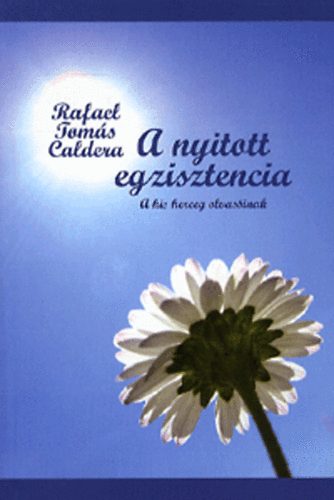 Rafael Tomás Caldera: A nyitott egzisztencia antikvár