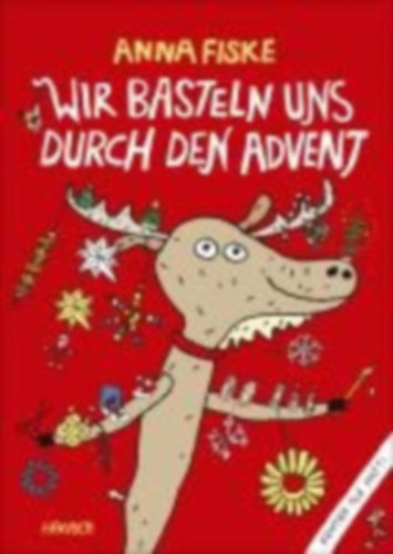 Fiske, Anna: Fiske, A: Wir basteln uns durch den Advent idegen