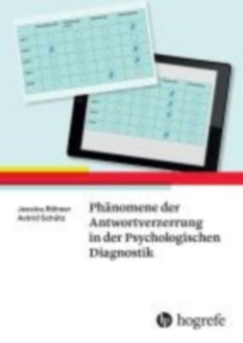 Röhner, Jessica - Schütz, Astrid: Phänomene der Antwortverzerrung in der Psychologischen Diagnostik idegen