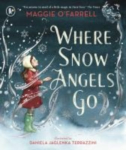 O'Farrell, Maggie: Where Snow Angels Go idegen