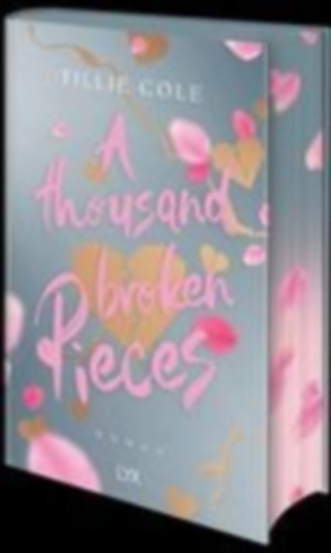 Cole, Tillie: A Thousand Broken Pieces: Special Edition idegen