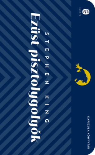 Ezüst pisztolygolyók – Stephen King