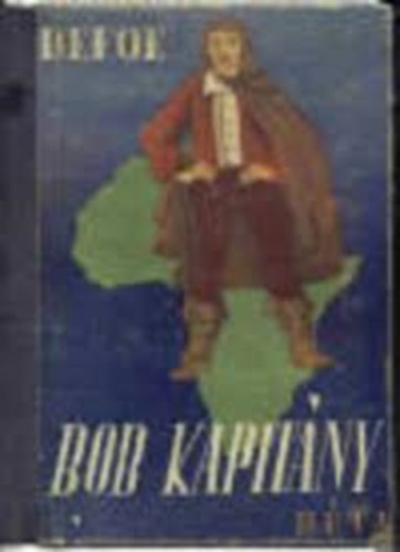 Daniel Defoe: Bob kapitány antikvár